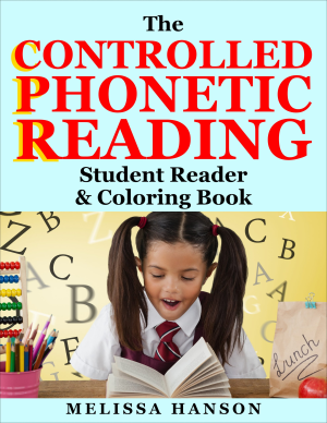 Controlled Phonetic Student Reader & Coloring Book (Single Letter Sounds)