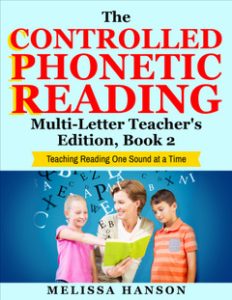 Controlled Phonetic Reading Multi-Letter Lesson Plans with Stories & Speed Tests (TE Book 2)